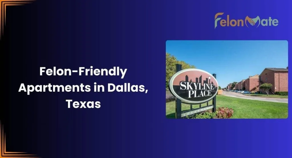 Felon Friendly Apartments in Dallas